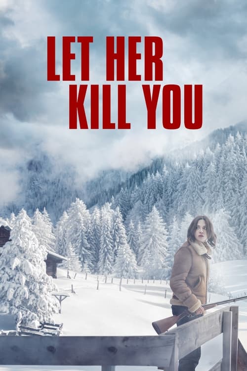 Let Her Kill You