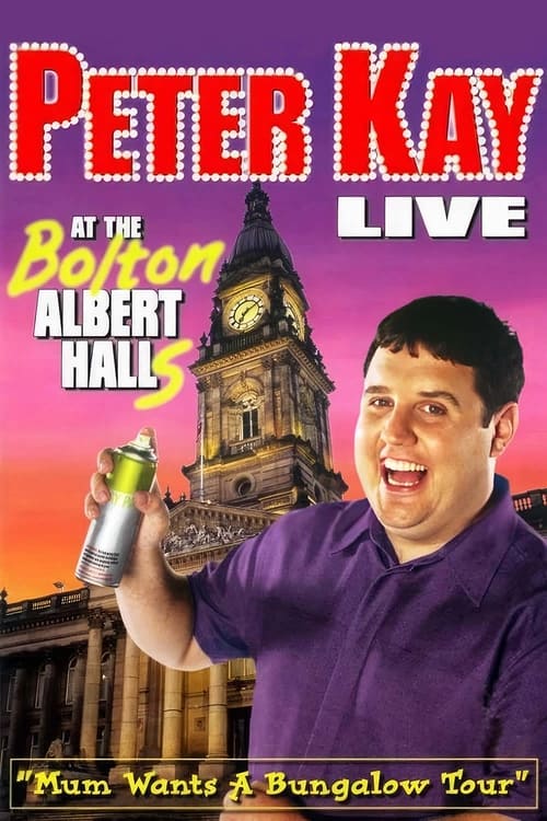 Peter Kay: Live at the Bolton Albert Halls