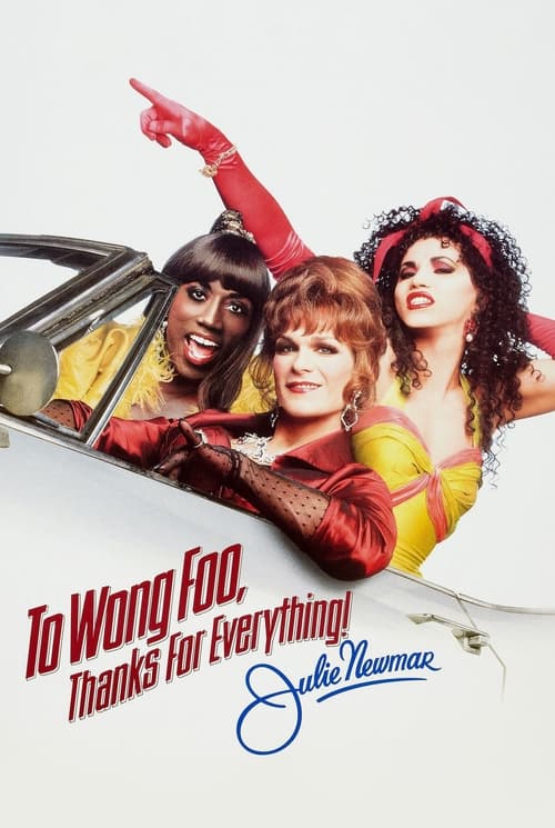 To Wong Foo, Thanks for Everything! Julie Newmar